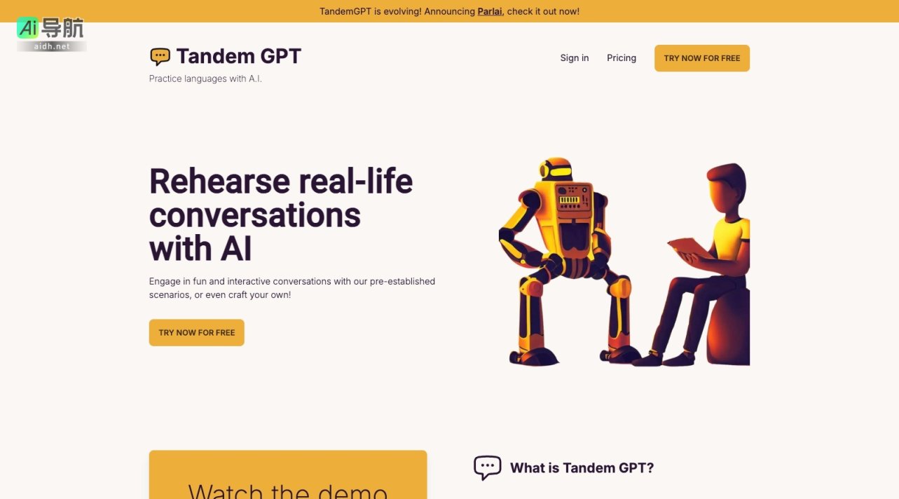 Tandem GPT 是一个AI语言伙伴，通过互动对话帮助用户轻松练习语言技能 网站截图