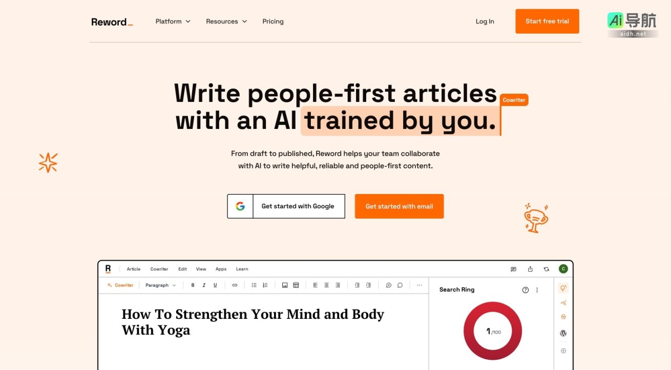 Reword: AI Writer For People Reword通过个性化AI协作，帮助用户高效创作可信赖的优质内容 网站截图
