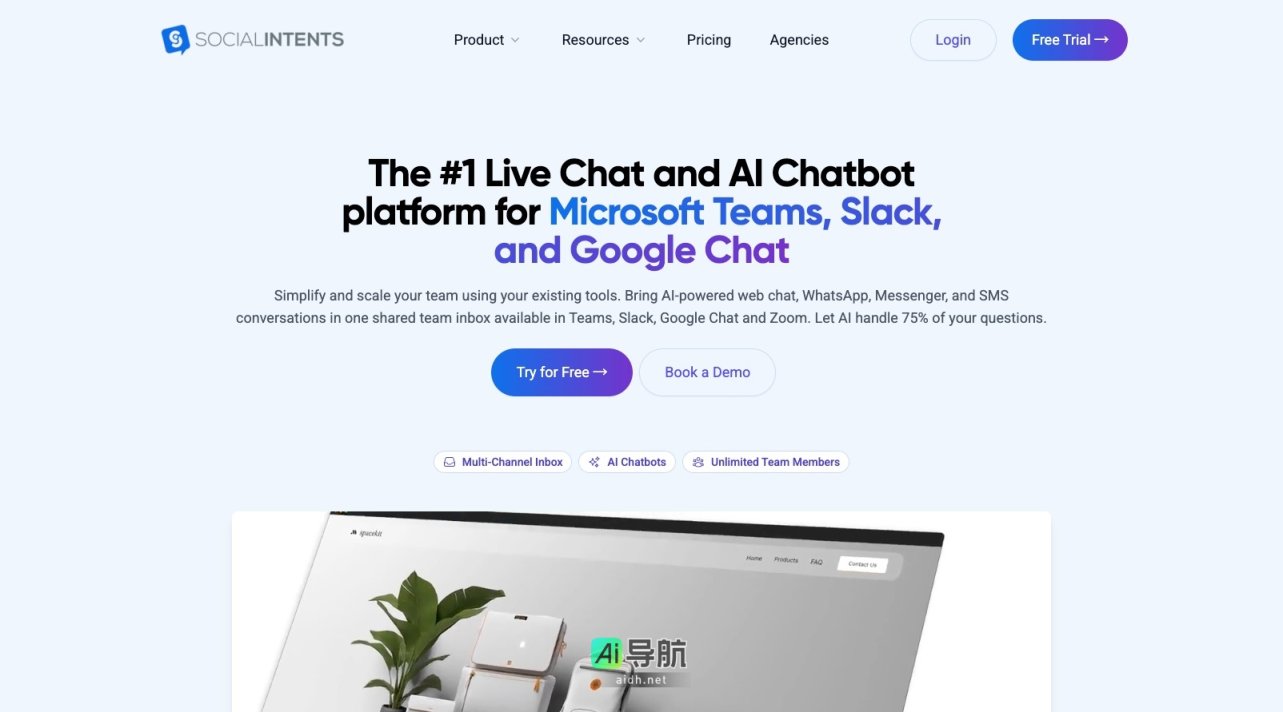 Social Intents 提供AI驱动的实时聊天解决方案，帮助团队在现有工具中高效管理客户支持 网站截图