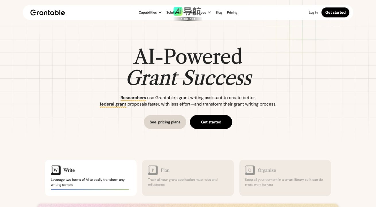 Grantable AI Grantable是一个AI驱动的平台，帮助用户高效撰写和管理资助申请，提高成功率 网站截图