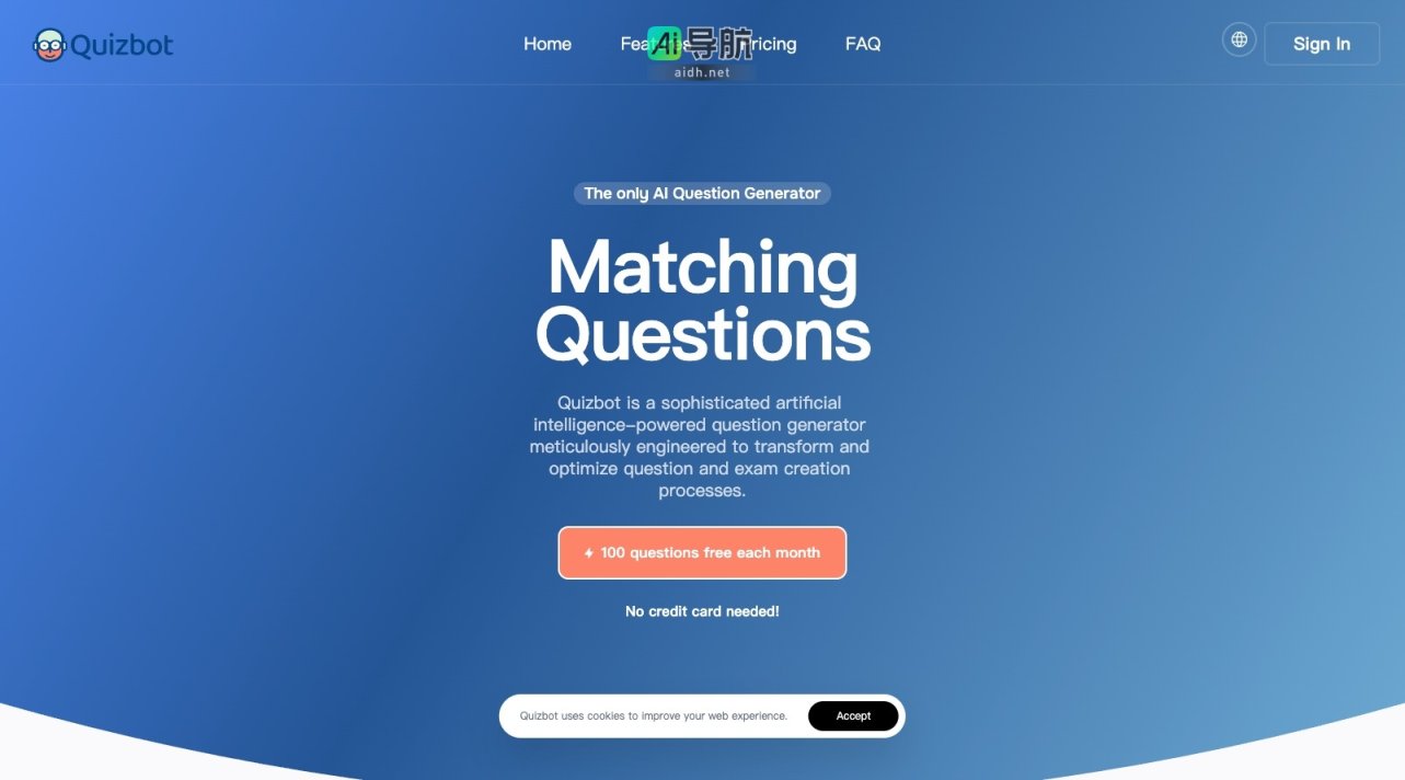 Quizbot 是一个智能问答生成工具，快速高效地创建各类测验和考试题目 网站截图