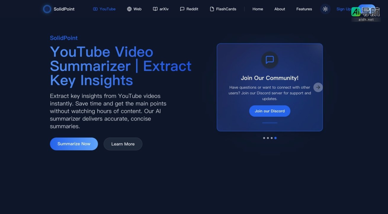 SolidPoint 利用AI技术快速提炼视频和文本内容的关键信息，帮助用户节省时间 网站截图